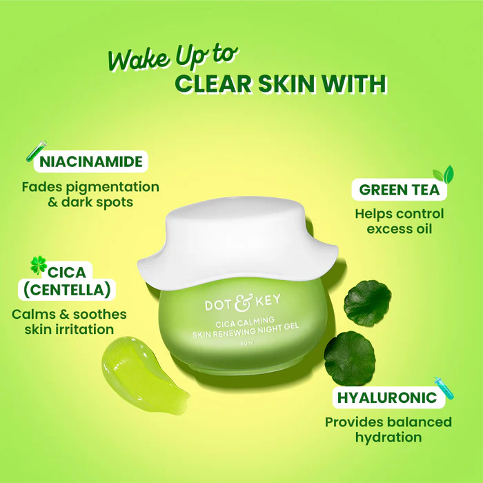 DOT & KEY Cica Calming Night Gel (Niacinamide + Green Tea) Suitable for: Oily, Acne-Prone Skin - Image 4